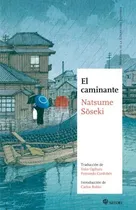 Comprar El Caminante - Natsume Soseki - Satori
