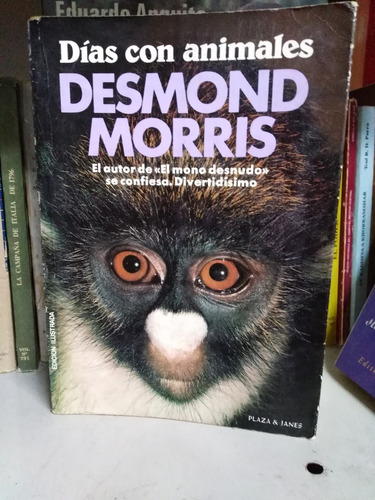 Dias Con Animales - Desmond Morris