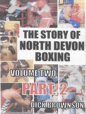 Libro The Story Of North Devon Boxing: Volume 2, Part 2 -...