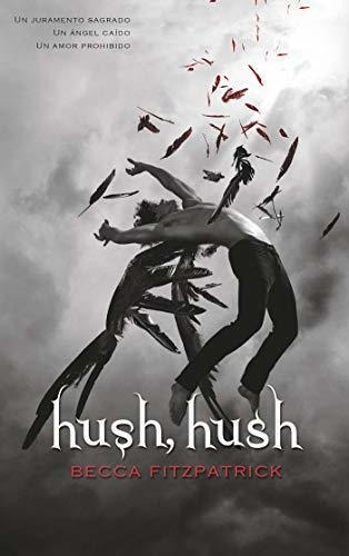 Libro : Hush, Hush - Fitzpatrick, Becca