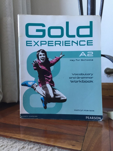 Gold Experience A2 Workbook  Katryn Alevizos Ed.pearson