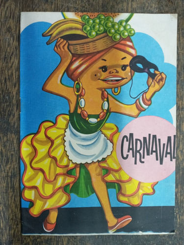 Carnaval * Coleccion Mi Pequeño Caymi * 1973 *