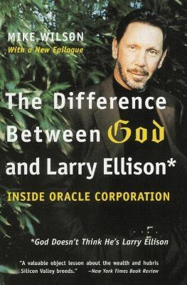 Libro The Difference Between God And Larry Ellison : *god...