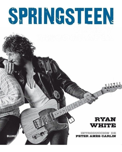 Springsteen, Vida Y Discografia - Blume, White