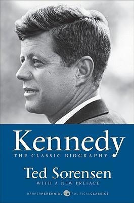 Kennedy : The Classic Biography -                       ...