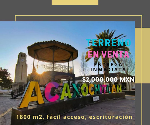 Terreno En Venta En Acaxochitlan Hidalgo  1800 M2