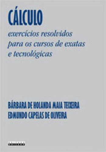 Calculo - Exercicios Resolvidos Para Os Cursos De Exatas E T