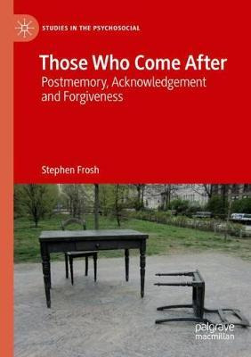 Libro Those Who Come After : Postmemory, Acknowledgement ...