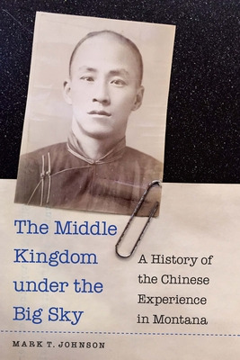 Libro The Middle Kingdom Under The Big Sky: A History Of ...