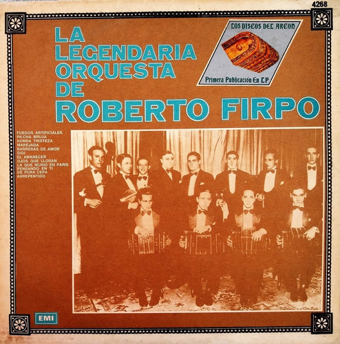 Roberto Firpo - La Legendaría Orquesta De Firpo Lp 