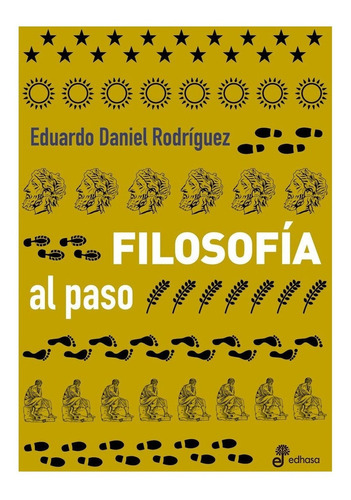 Filosofia Al Paso - Eduardo Daniel Rodriguez