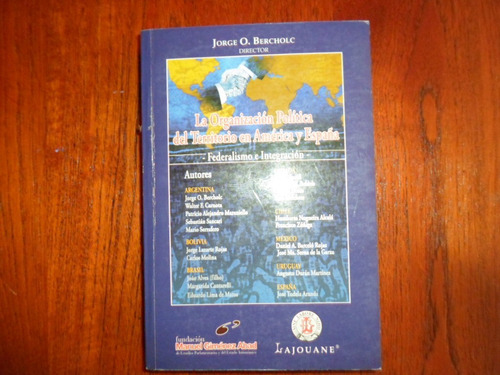 La Organizacion Politica Del Territorio En America Y España