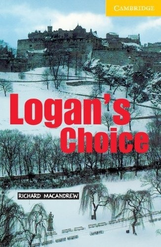 Logan's Choice - Cer 2 With Downloadable Audio - Macandrew R