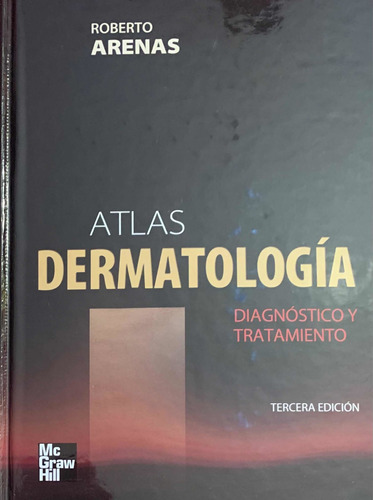 Atlas Dermatología - Diagnóstico Y Tratamiento