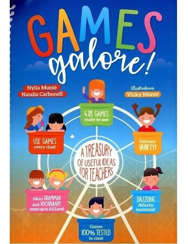 Games Galore ! A Treasure Of Useful Ideas For Teachers