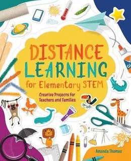 Libro Distance Learning For Elementary Stem : Creative Pr...