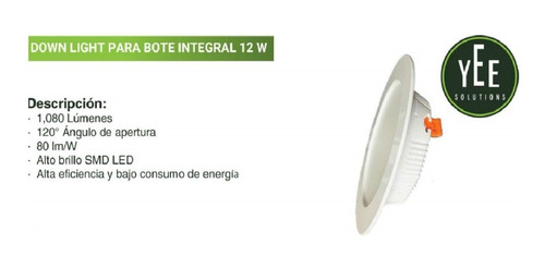 Luminaria Down Light Led Yee P/bote Integral