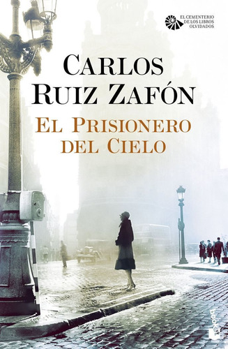 El Prisionero Del Cielo, De Ruiz Zafón, Carlos. Editorial Booket, Tapa Blanda En Español