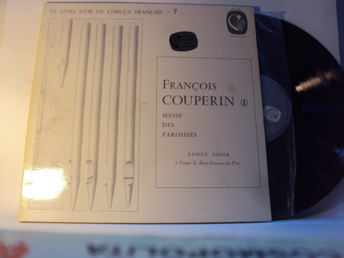 Vinilo Lp 125 Le Livre Dor Lorgue Francais Francois Couperin