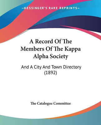 Libro A Record Of The Members Of The Kappa Alpha Society:...