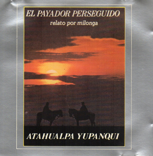 Cd Atahualpa Yupanqui (el Payador Perseguido) 