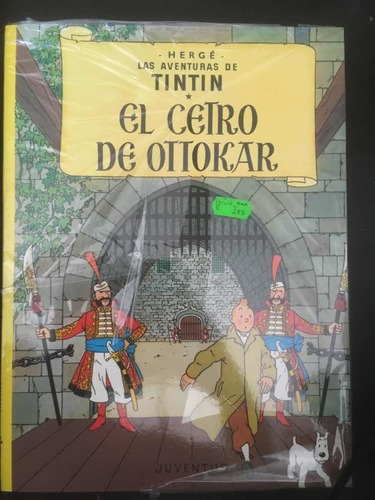 El Cetro De Ottokar (las Aventuras De Tintin Rustica)Herge