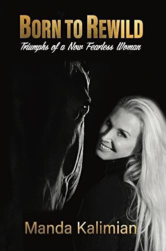 Born To Rewild: Triumphs Of A Now Fearless Woman