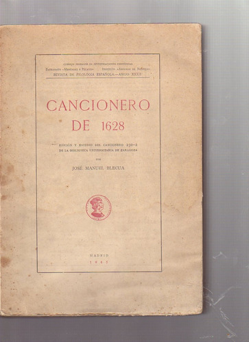 Cancionero De 1628, Por José Manuel Blecua, Madrid 1945