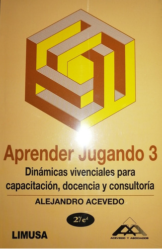 Aprender Jugando 3 2a Ed, De Acevedo Ibáñez Alejandro., Vol. Tomo 3. Editorial Limusa, Tapa Blanda En Español, 2013