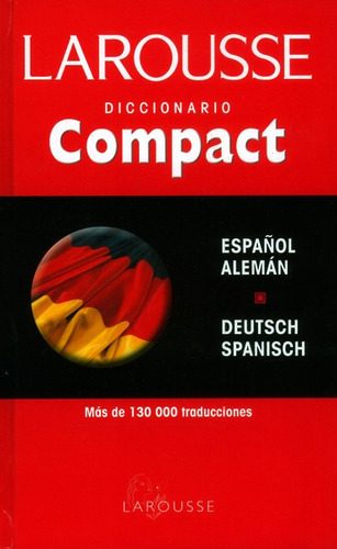 Diccionario Compact Alemán-español, De Vários Autores. Editorial Difusora Larousse De Colombia Ltda., Tapa Dura, Edición 2010 En Español