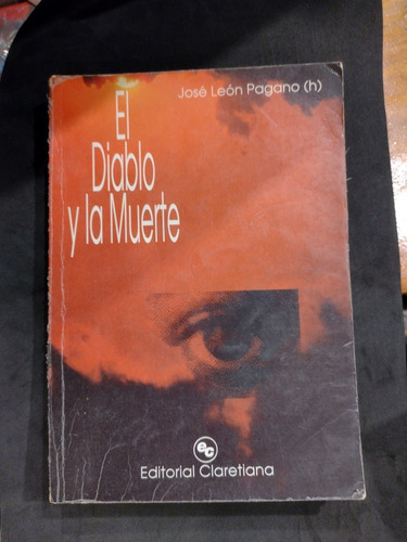 José León Pagano. El Diablo Y La Muerte. Es. Claretiana. 