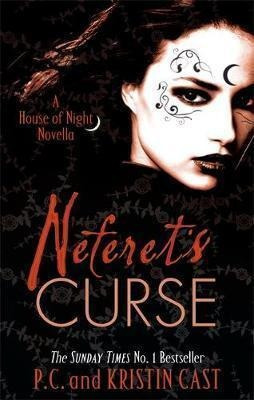 Neferets Curse  Number 3 In Series  P C Castaqwe