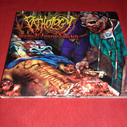 Pathology - Cd Incisions Of Perverse Debauchery