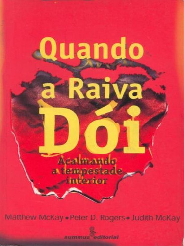 Quando A Raiva Dói, De Mckay, Matheu. Editora Summus Editorial, Capa Mole, Edição 1ª Edição - 2001 Em Português