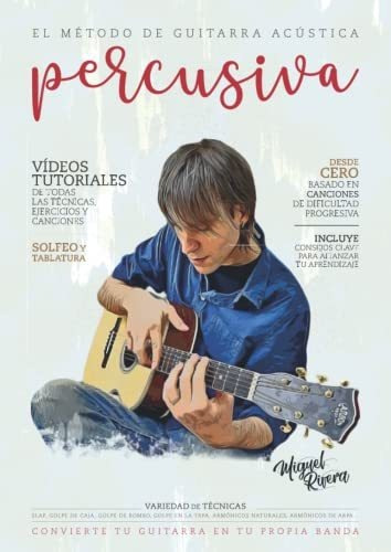El Método De Guitarra Acústica Percusiva: Volumen I (el Méto