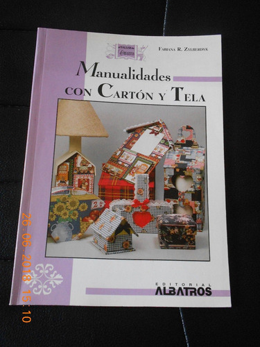 Manualidades Con Carton Y Tela - Fabiana R. Zilberdyk