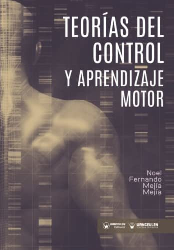 Teorías Del Control Y Aprendizaje Motor