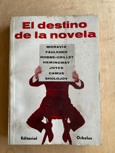 El Destino De La Novela. Camus, Hemingway, Moravia,- Koyinov