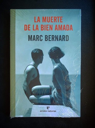 La Muerte De La Bien Amada Marc Bernard