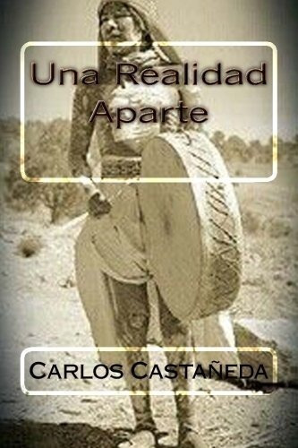 Una Realidad Aparte (spanish Edition)