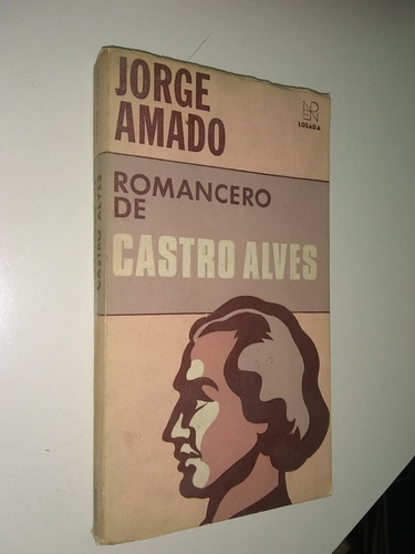 Romancero De Castro Alves - Jorge Amado - Losada - Usado