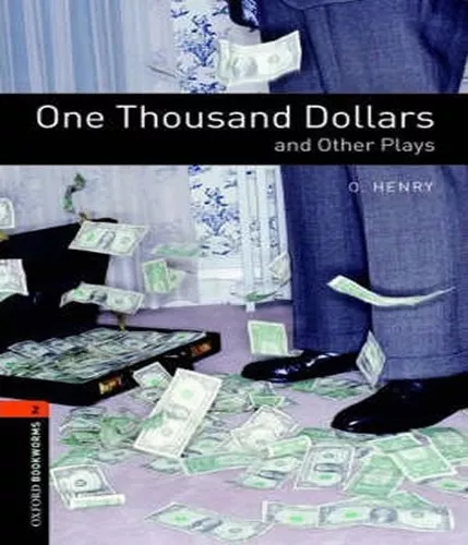 One Thousand Dollars And Other Plays Level 2: One Thousand Dollars And  Other Plays Level 2, De Henry. Editora Oxford, Capa Mole, Edição 1 Em Inglês