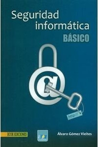 Seguridad Informática, Básico Gómez Alvaro