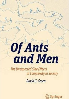 Libro Of Ants And Men : The Unexpected Side Effects Of Co...