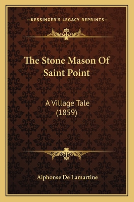 Libro The Stone Mason Of Saint Point: A Village Tale (185...