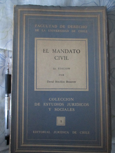 El Mandato Civil. David Stitchkin Branover. Derecho