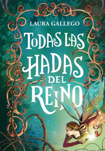 Todas Las Hadas Del Reino - Gallego, Laura