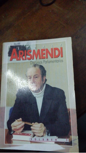 Libro  Rodney Arismendi   Discursos Parlamentarios Volumen 1