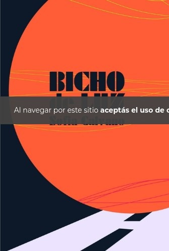 Bicho De Luz - Sofía Calvano