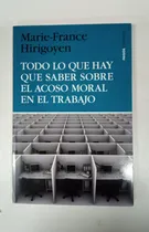 Comprar Todo Lo Que Hay Que Saber Sobre Acoso Moral En El Trabajo